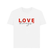 White Love Always Women's T-shirt