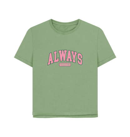 Sage Freezing Always Women's Relaxed Fit T-shirt