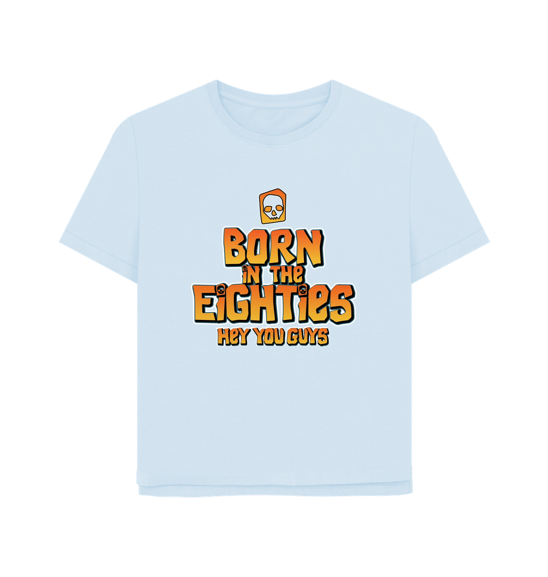 Sky Blue Born In The 80's Women's Relaxed Fit T-shirt