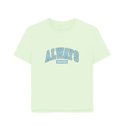 Pastel Green Always Freezing Women's Relaxed Fit T-shirt