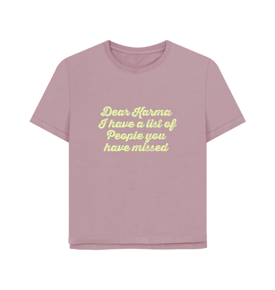 Mauve Dear Karma Women's Relaxed Fit T-shirt