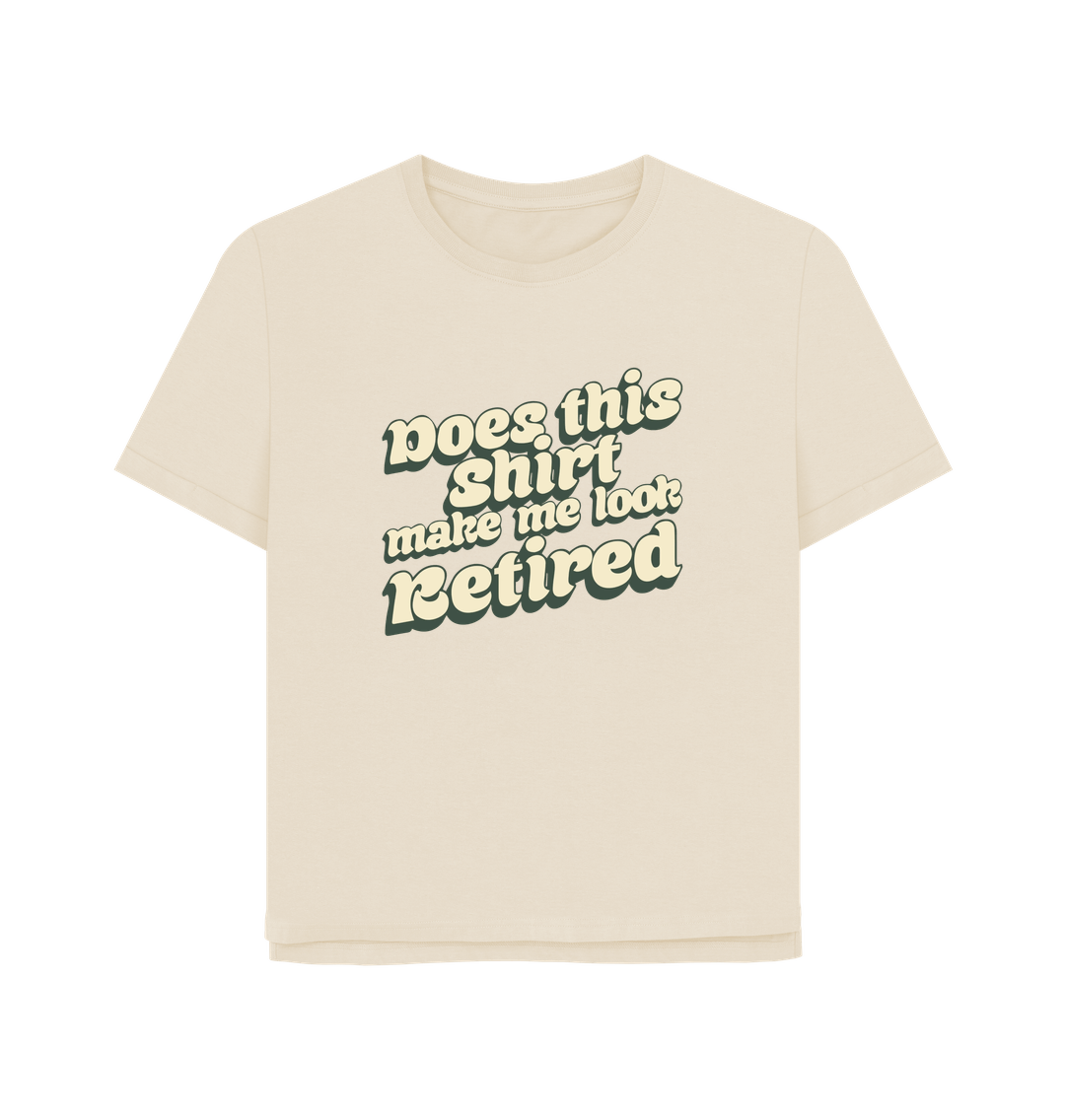 Oat Look Retired Women's Relaxed Fit T-shirt