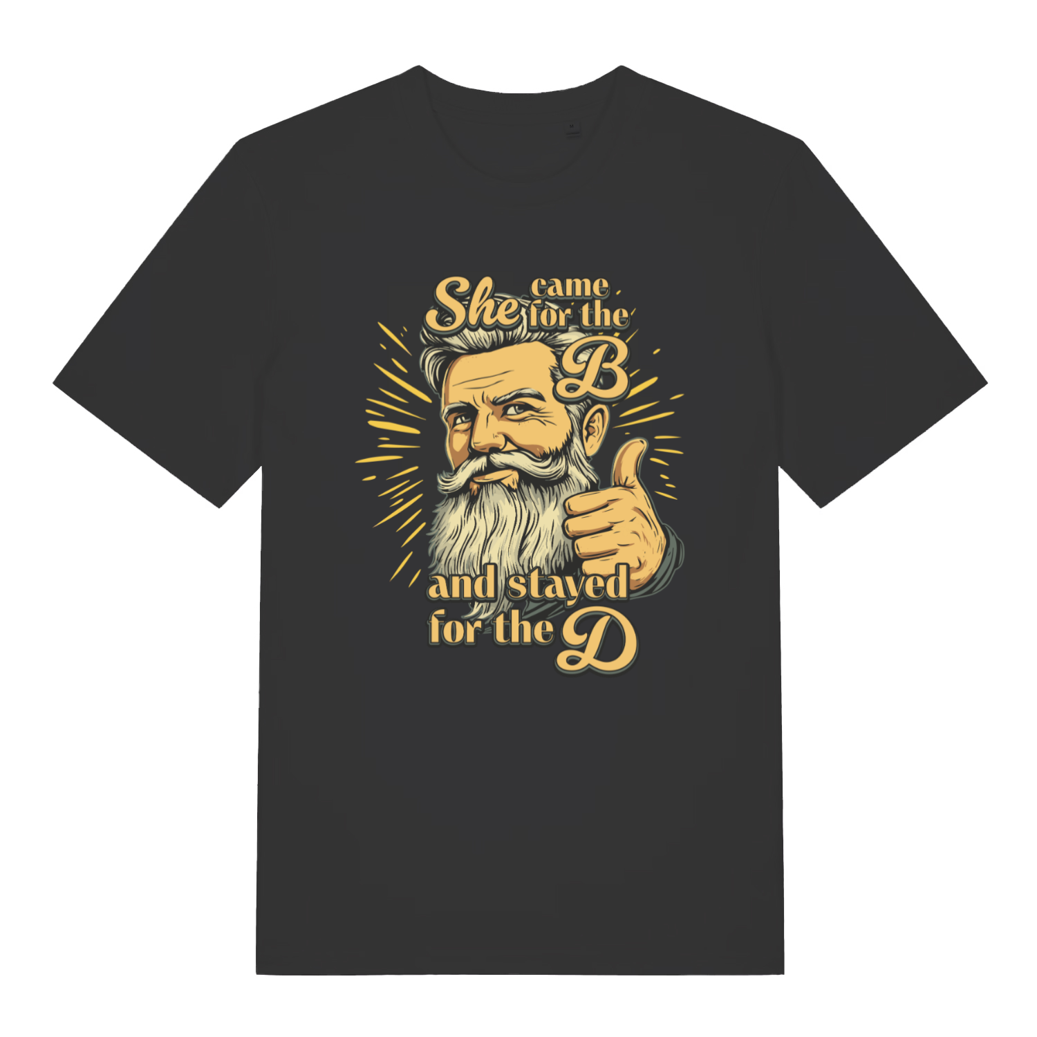 Black Came For The B T-shirt flat lay with funny bearded man graphic and rude "She came for the B and stayed for the D" slogan
