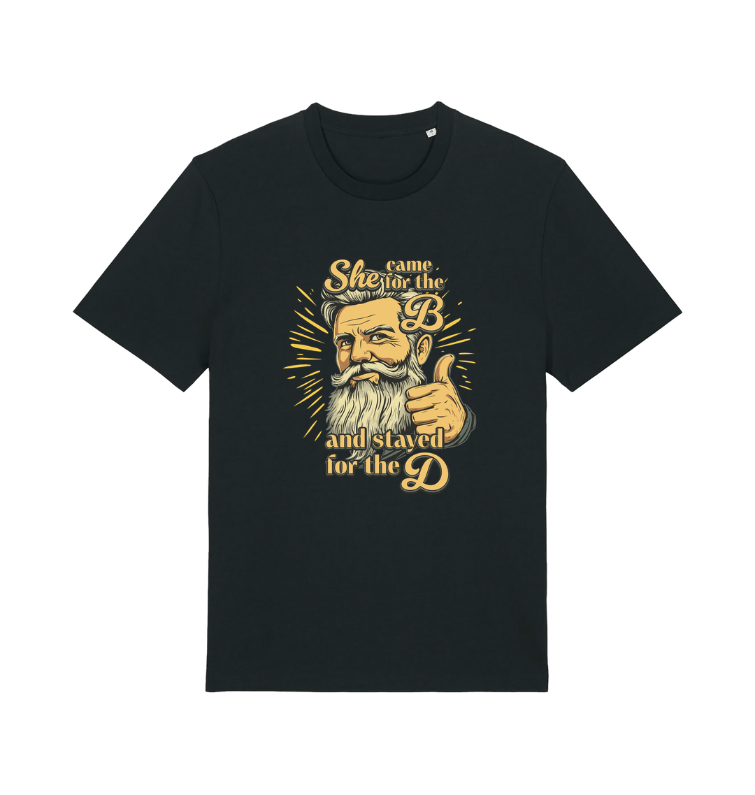 black funny offensive t-shirt with the graphic of a man and the text 'she came for the b and stayed for the d'