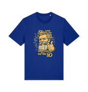 blue funny offensive t-shirt with the graphic of a man and the text 'she came for the b and stayed for the d'