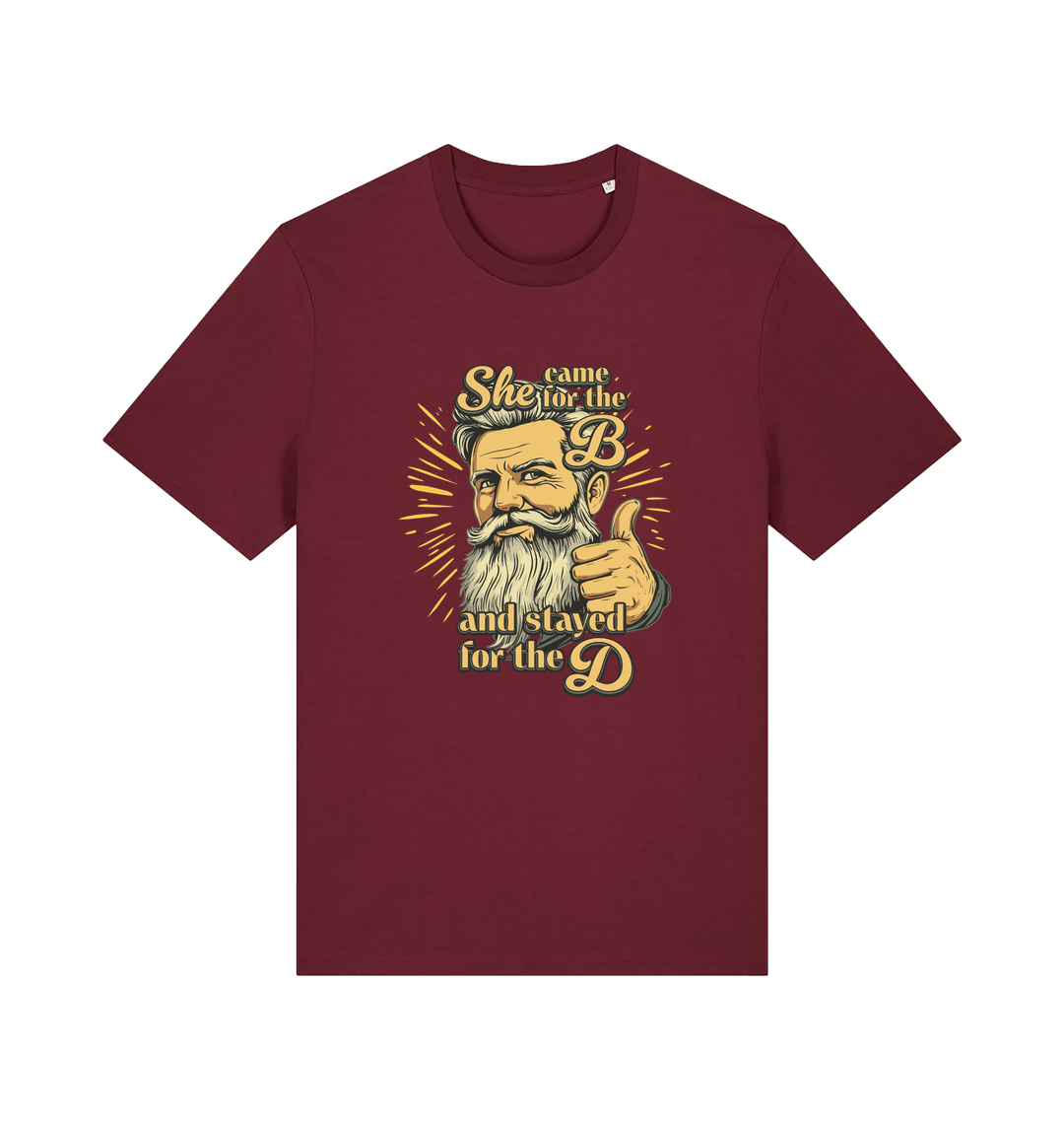 burgundy funny offensive t-shirt with the graphic of a man and the text 'she came for the b and stayed for the d'