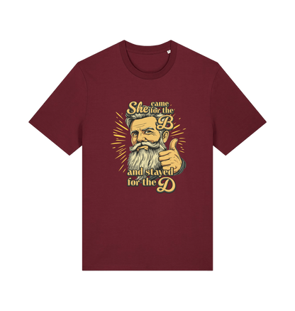burgundy funny offensive t-shirt with the graphic of a man and the text 'she came for the b and stayed for the d'