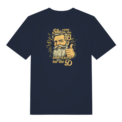 navy funny t-shirt with the graphic of a man with a beard and the slogan 'she came for the b and stayed for the d'