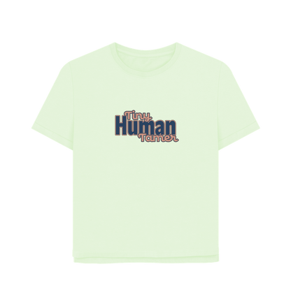 Pastel Green Tiny Human Tamer Women's Relaxed Fit T-shirt