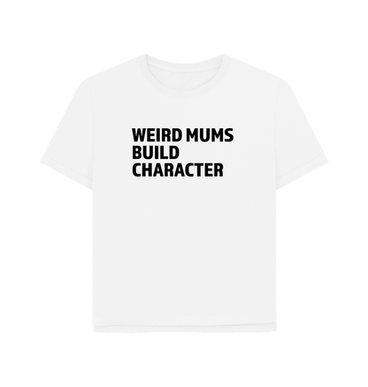 White Weird Mums Women's Relaxed Fit T-shirt