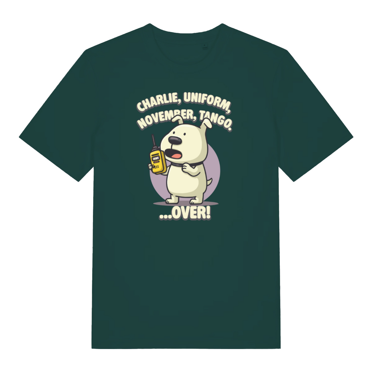 green funny offensive t-shirt with the graphic of a dog talking on a walkie talkie and the logan 'charlie, uniform, november, tango, over'