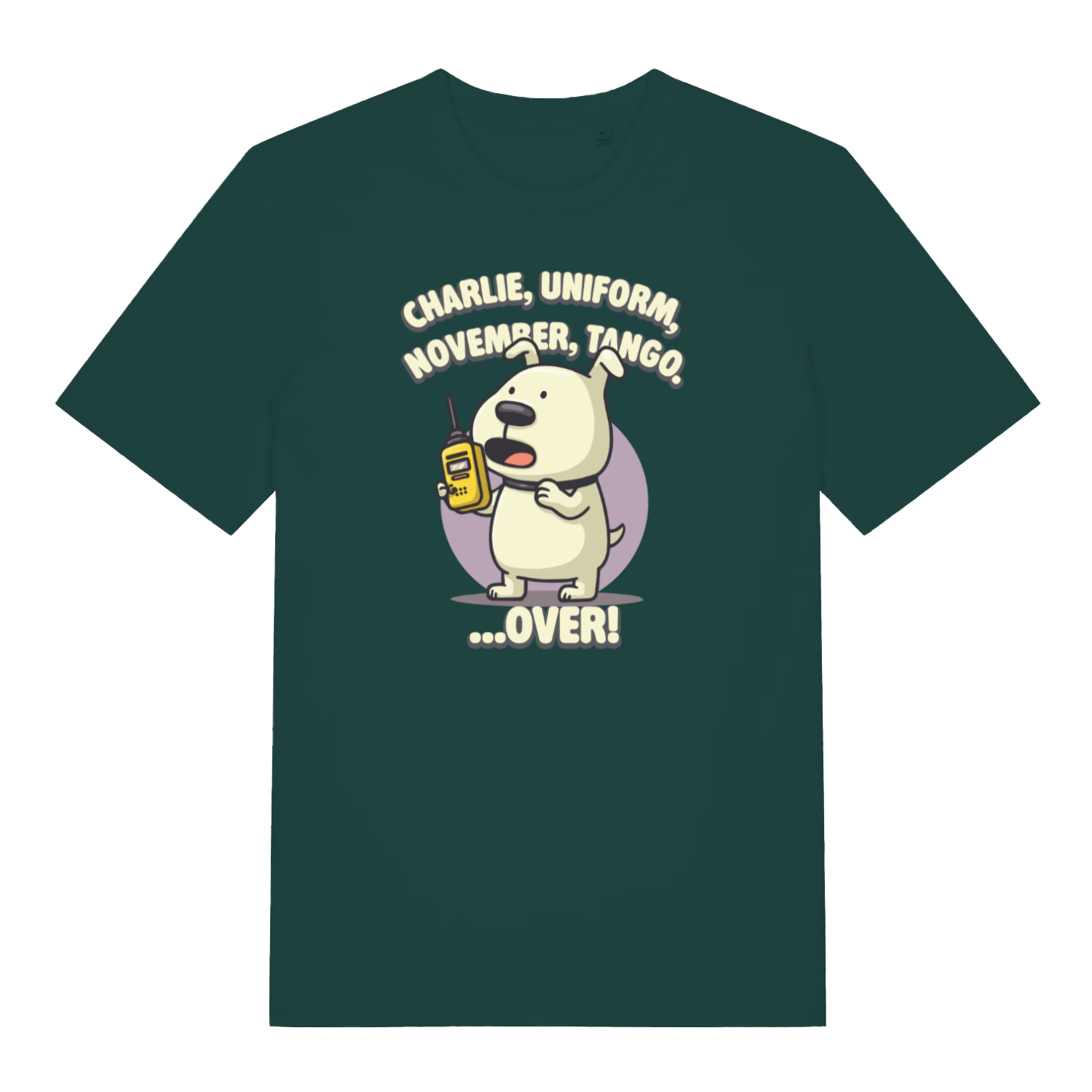 green funny offensive t-shirt with the graphic of a dog talking on a walkie talkie and the logan 'charlie, uniform, november, tango, over'