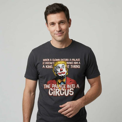 Man in black Clown Enters Palace Circus tee, mens original funny satire graphic gift
