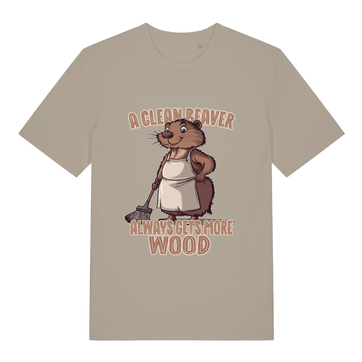 Beige Clean Beaver T-shirt flat lay with funny cartoon beaver in apron "Always Gets More Wood" graphic