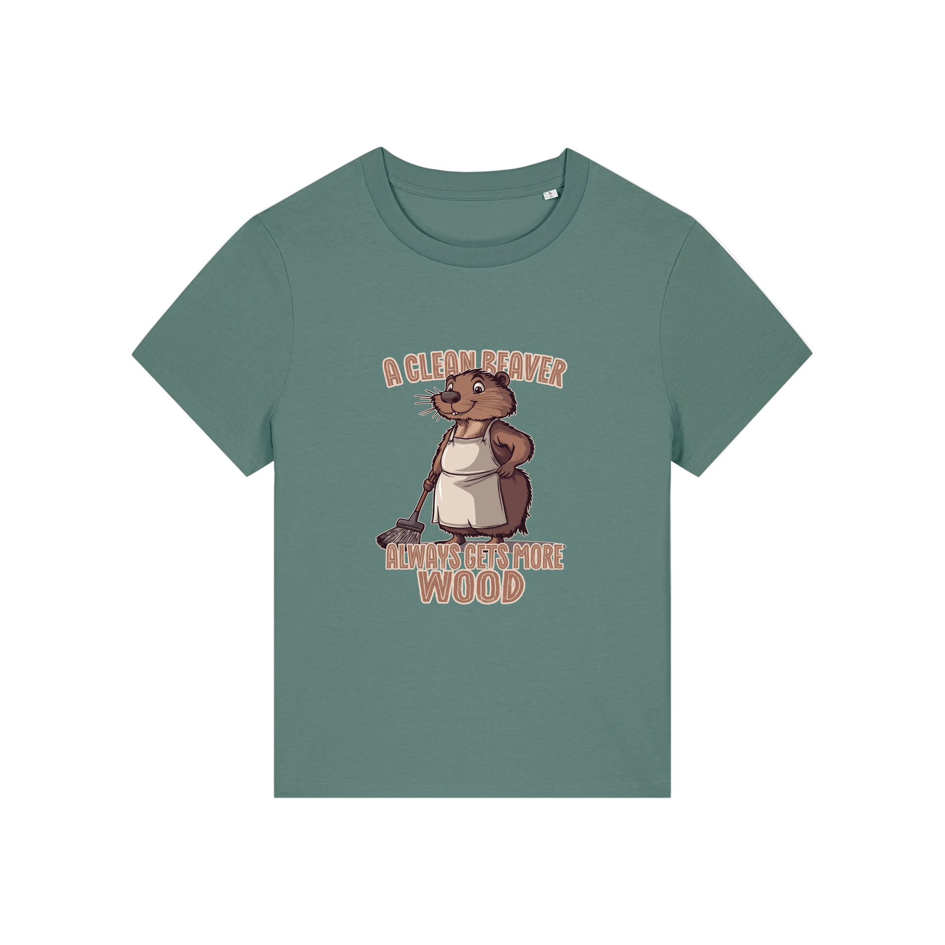 green funny graphic t-shirt with a beaver in an apron and the slogan 'a clean beaver always gets more wood'