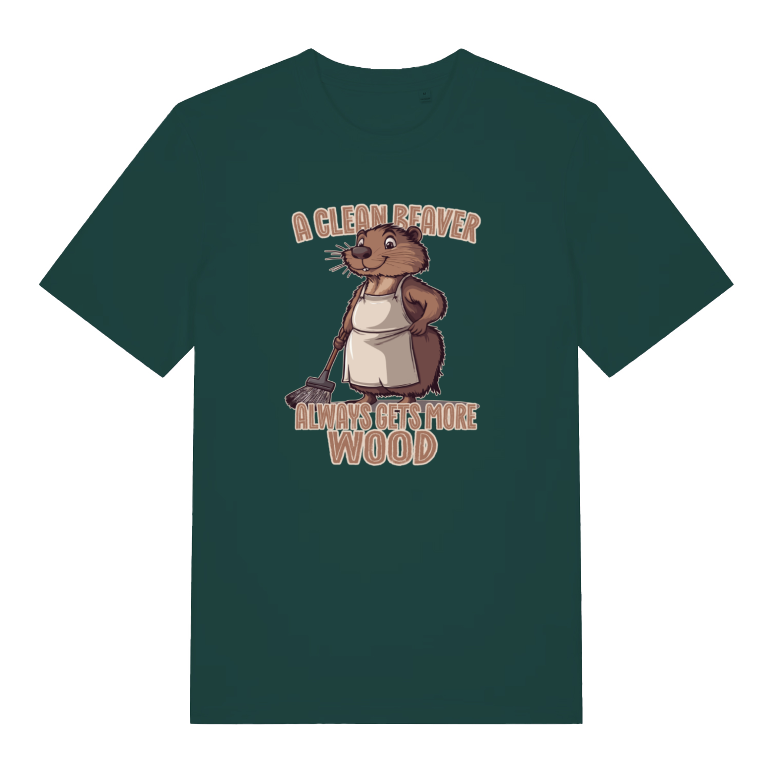 green rude animal t-shirt with the graphic of a beaver and the slogan 'a clean beaver always gets more wood'