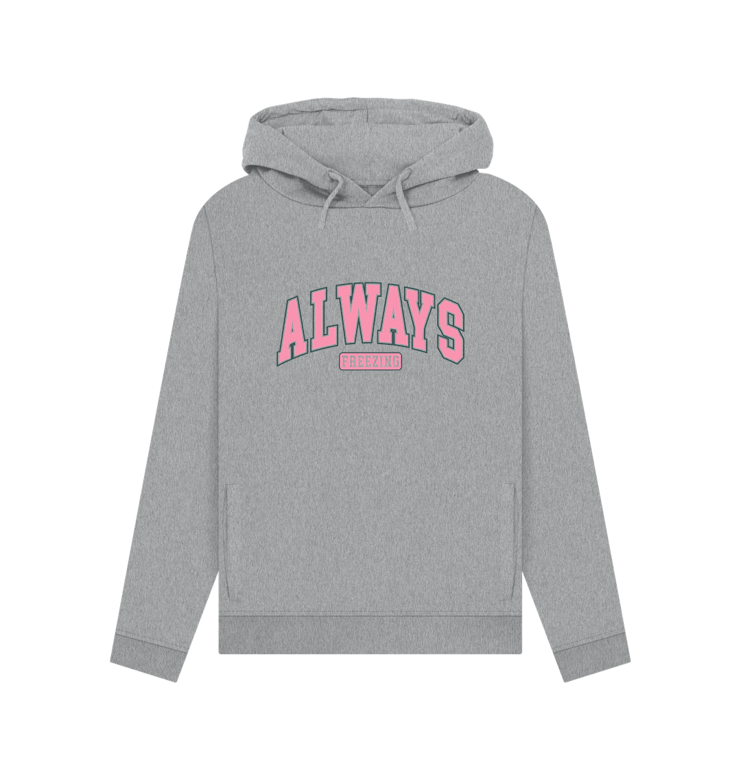 Light Heather Freezing Always Women's Hoodie