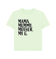 Pastel Green Mama My G Women's Relaxed Fit T-shirt