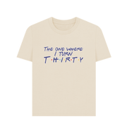 Oat Turn Thirty Women's T-shirt