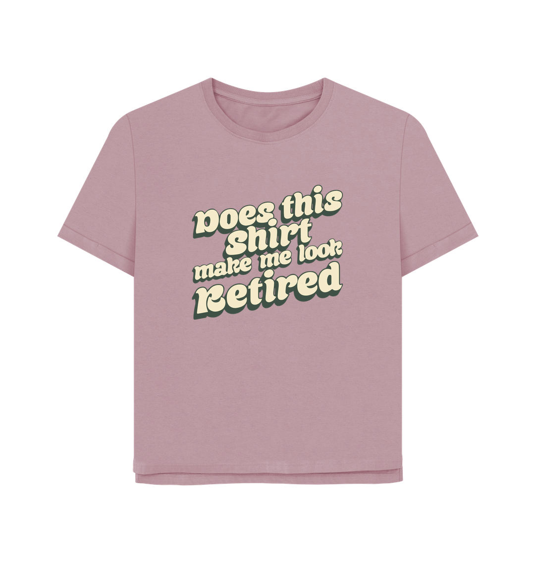 Mauve Look Retired Women's Relaxed Fit T-shirt