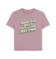 Mauve Look Retired Women's Relaxed Fit T-shirt