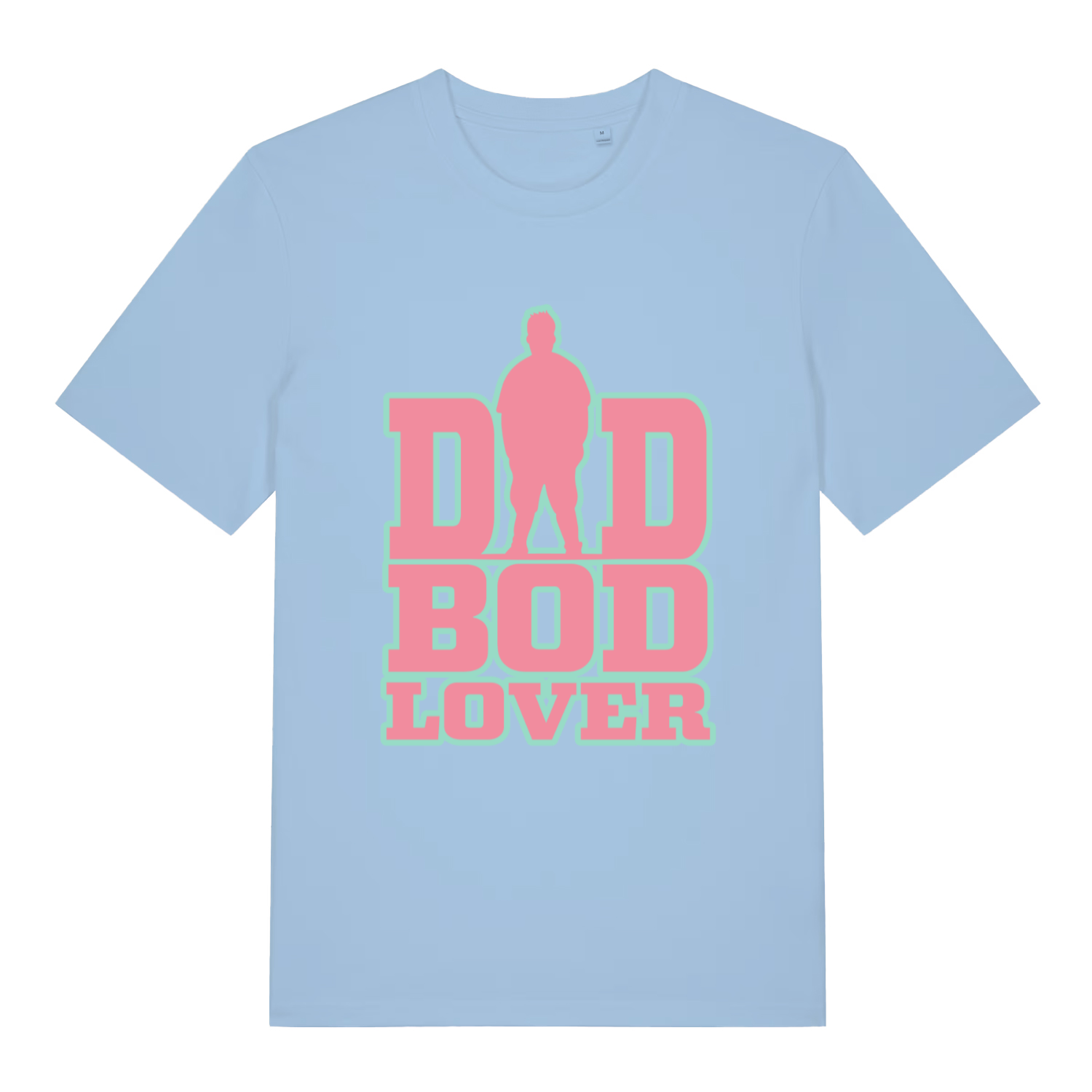 Light blue women's Dad Bod Lover T-shirt flat lay showing cheeky "Dad Bod Lover" design