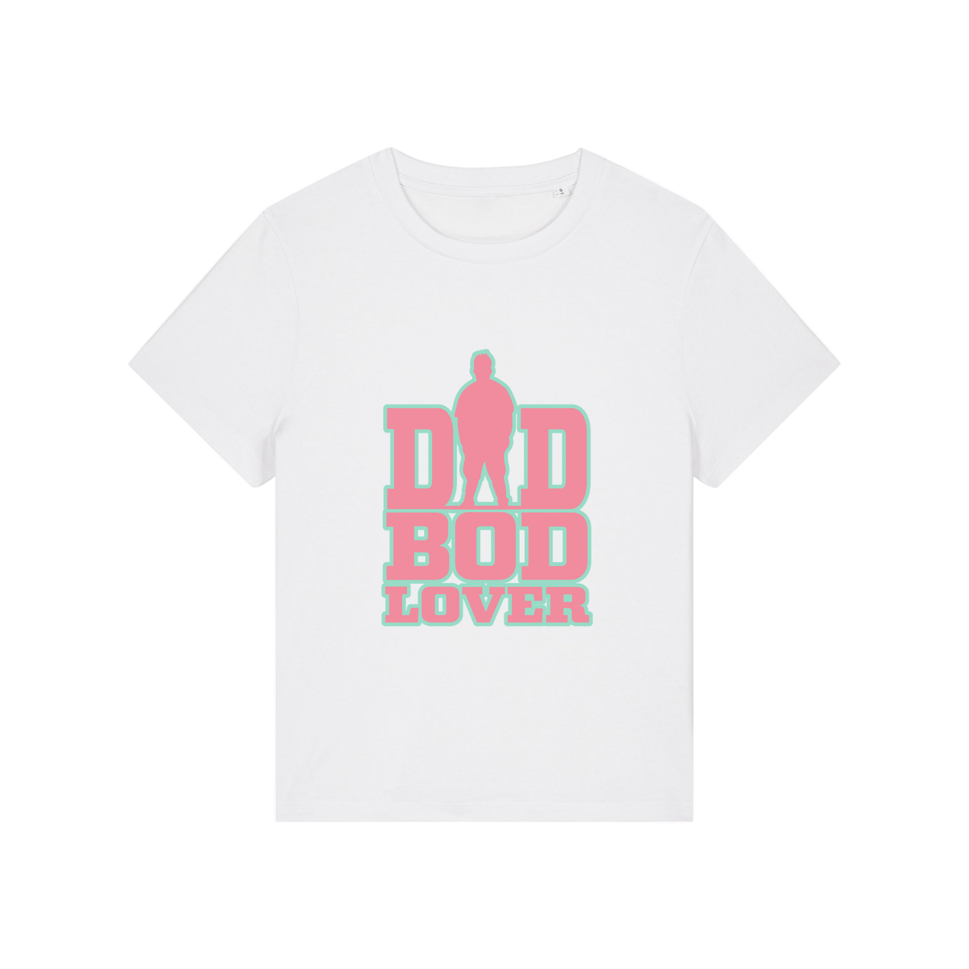 white slogan t-shirt with 'dad bod lover'