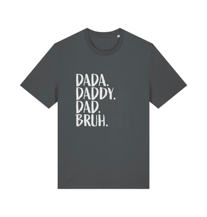 gray dad t-shirt with white slogan 'Dada. Daddy. Dad Bruh.' 