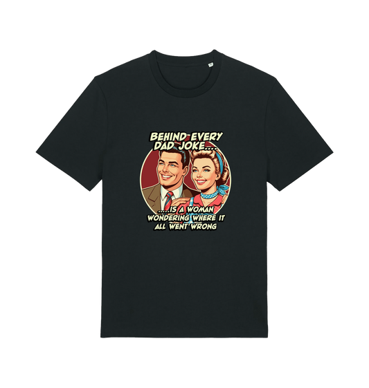 Black funny t-shirt with a graphic of a  retro man and woman and the slogan 'behind every dad joke is a woman wondering where it all went wrong'