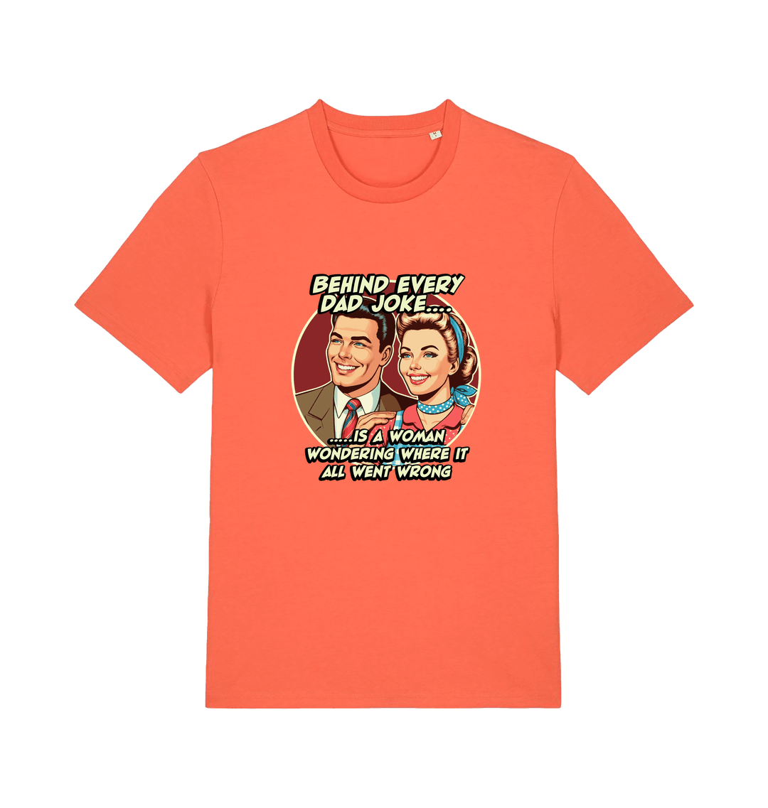 orange funny t-shirt with a graphic of a  retro man and woman and the slogan 'behind every dad joke is a woman wondering where it all went wrong'