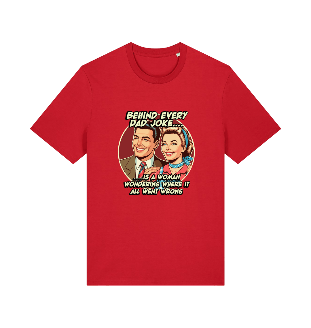 red funny t-shirt with a graphic of a  retro man and woman and the slogan 'behind every dad joke is a woman wondering where it all went wrong'