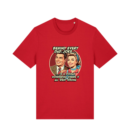 red funny t-shirt with a graphic of a  retro man and woman and the slogan 'behind every dad joke is a woman wondering where it all went wrong'