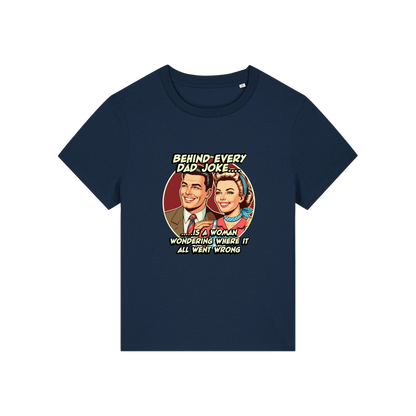 navy funny graphic t-shirt with a retro man and woman and the slogan 'behind every dad joke is a woman wondering where it all went wrong'