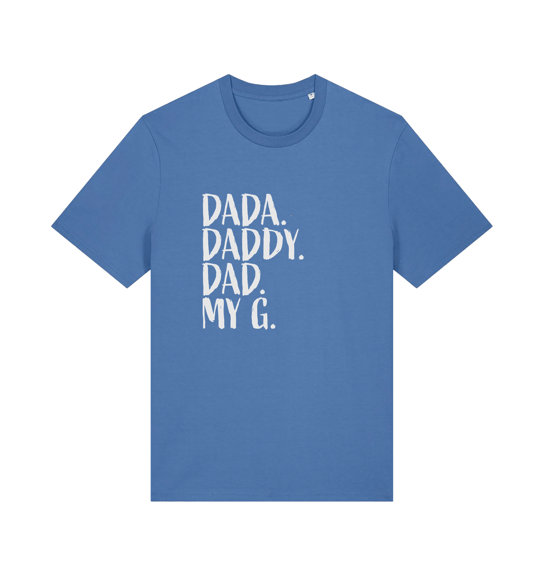 blue dad t-shirt with the slogan 'dada, daddy, dad, my g'