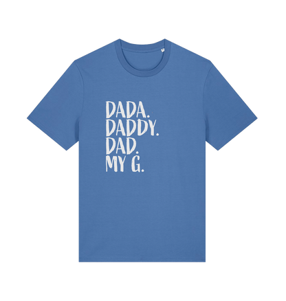 blue dad t-shirt with the slogan 'dada, daddy, dad, my g'