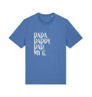 blue dad t-shirt with the slogan 'dada, daddy, dad, my g'