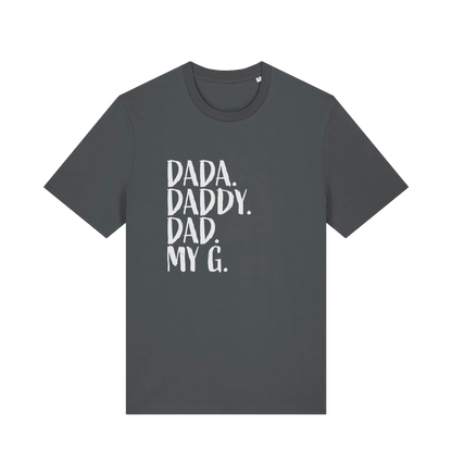 gray dad t-shirt with the slogan 'dada, daddy, dad, my g'