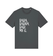 gray dad t-shirt with the slogan 'dada, daddy, dad, my g'