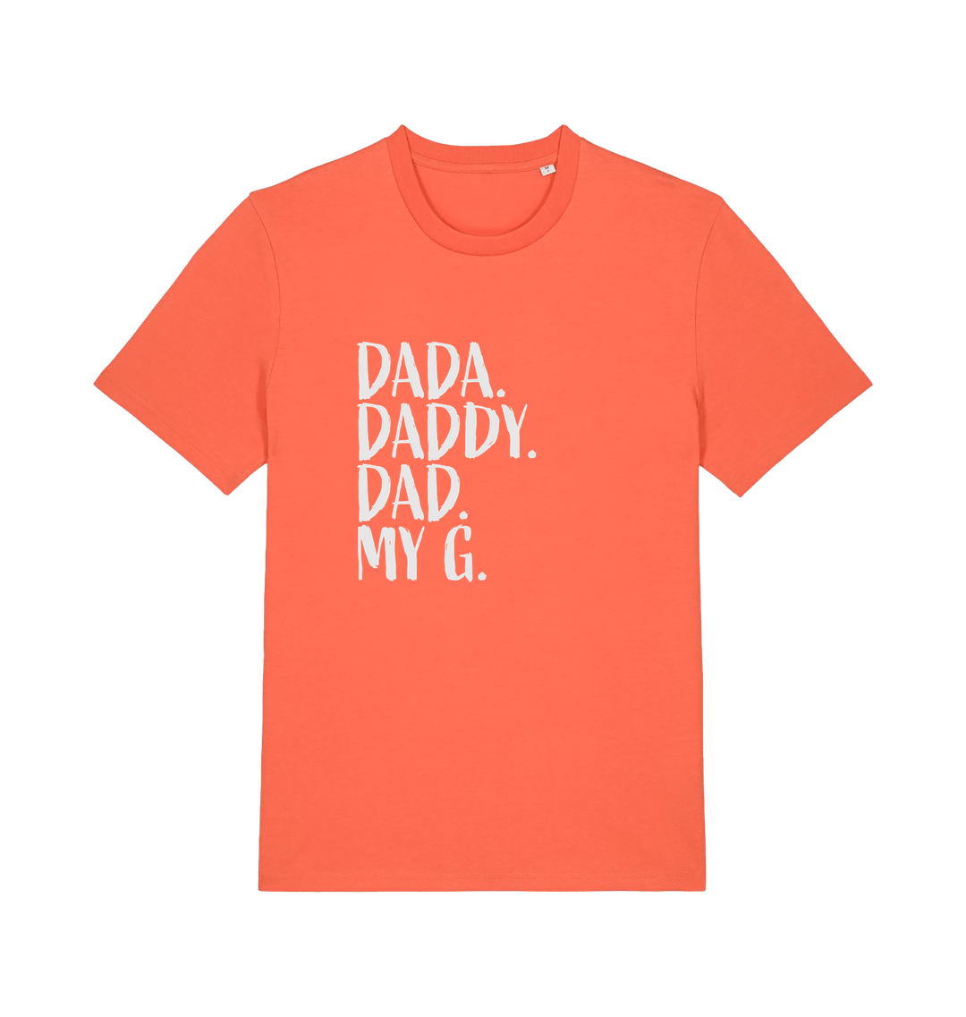 orange dad t-shirt with the slogan 'dada, daddy, dad, my g'