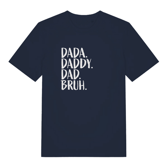 navy slogan t-shirt with the text 'dada, daddy, dad, bruh'