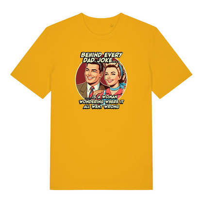 yellow funny dad t-shirt with the graphic of a 1950's style couple and the slogan 'behind every dad joke is a woman wondering where it all went wrong'