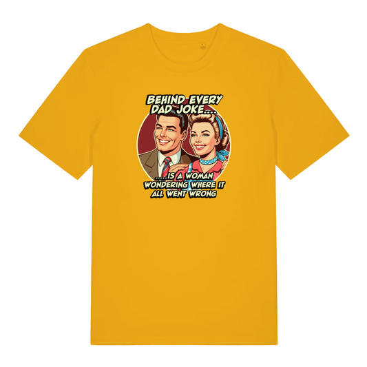 yellow funny dad t-shirt with the graphic of a 1950's style couple and the slogan 'behind every dad joke is a woman wondering where it all went wrong'