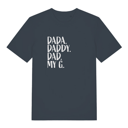 ink grey slogan t-shirt with the text 'dada, daddy, dad, my g'
