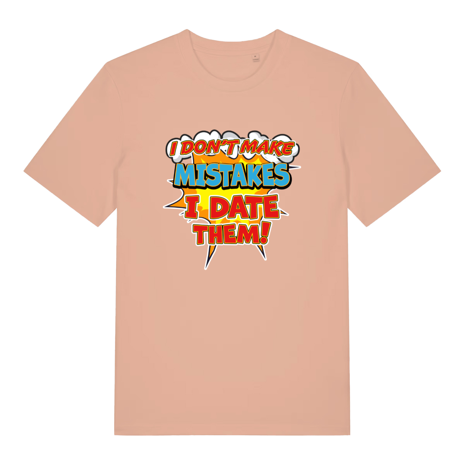 Peach women's Date Mistakes T-shirt flat lay displaying humorous dating mistakes text