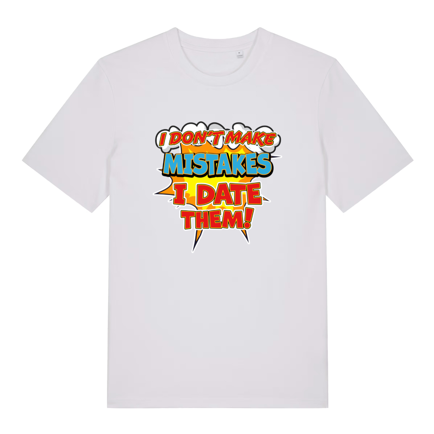 White women's Date Mistakes T-shirt flat lay featuring clean bold dating slogan explosion