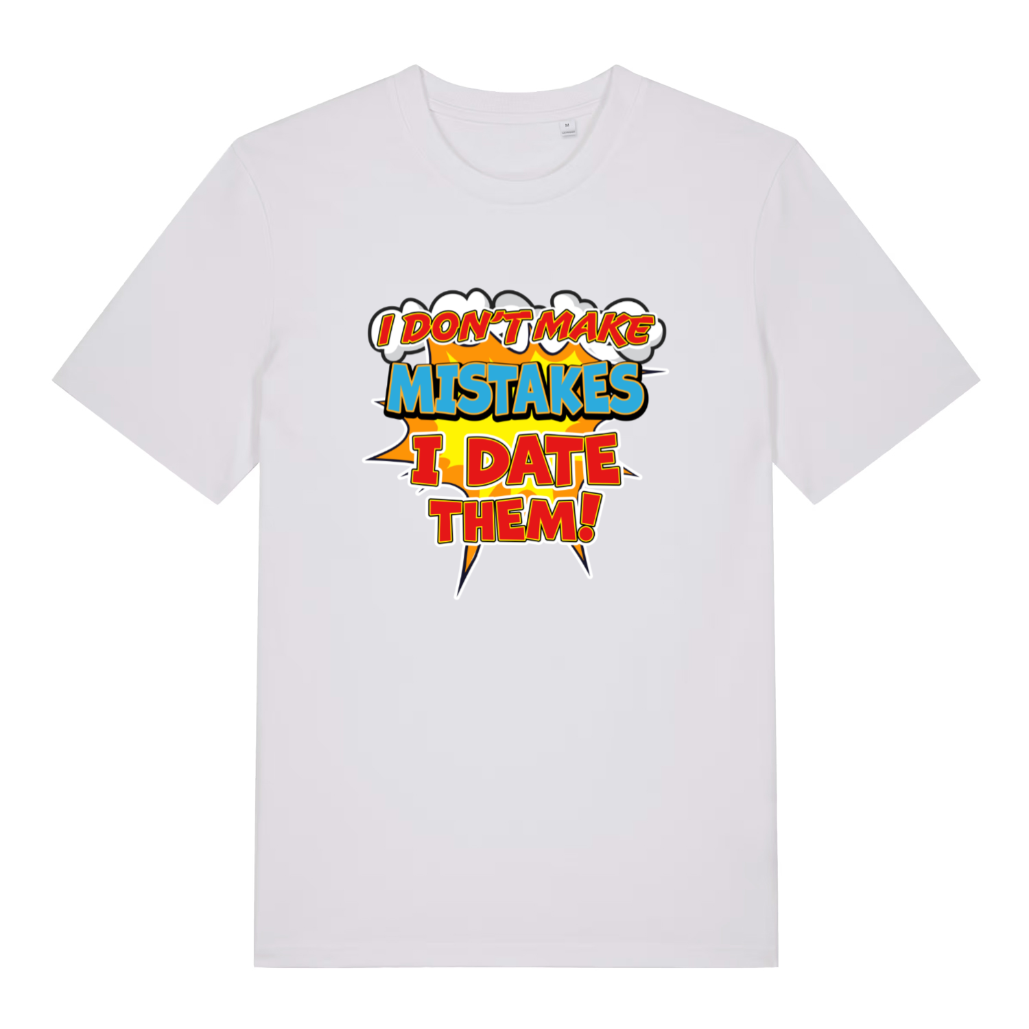 White women's Date Mistakes T-shirt flat lay featuring clean bold dating slogan explosion
