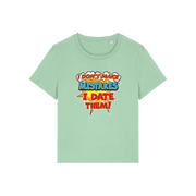 green funny slogan t-shirt that reads 'i don't make mistakes i date them'