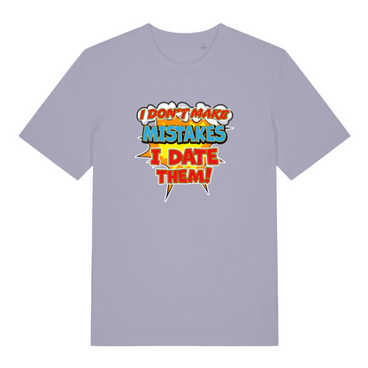 lavender women's funny slogan t-shirt with the text 'i don't make mistakes i date them'