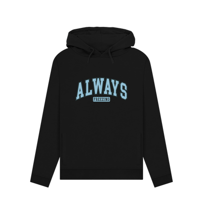 Black Always Freezing Women's Hoodie