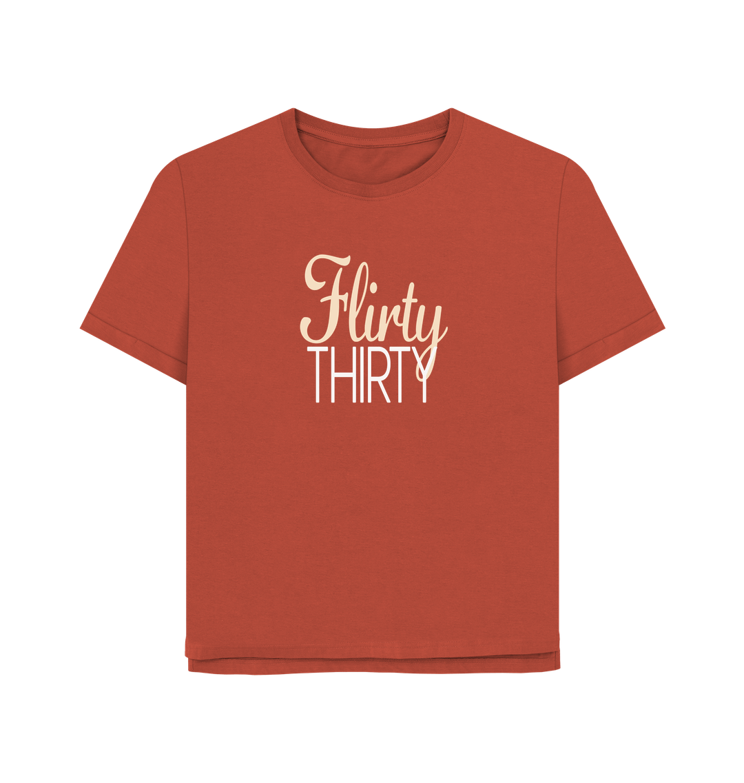 Rust Flirty Thirty Women's Relaxed Fit T-shirt